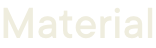 Material